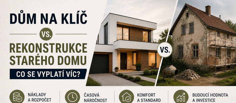 Dům na klíč vs. rekonstrukce starého domu - co se vyplatí víc? STAV REKO Kabelka